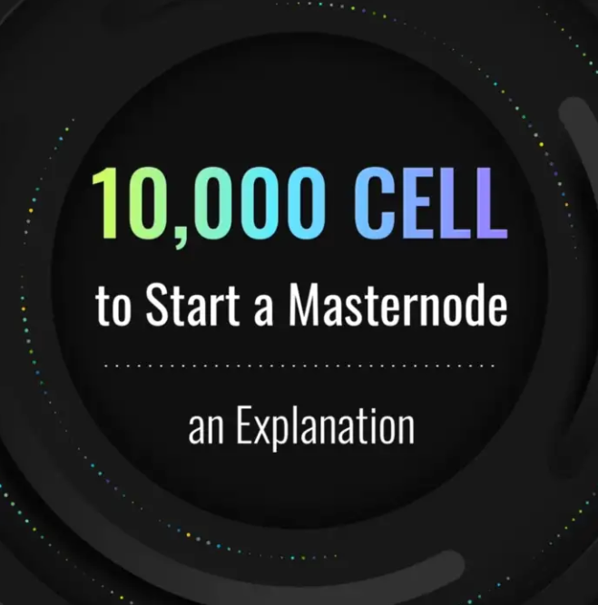 10,000 CELL to Start a Masternode: an Explanation preview image