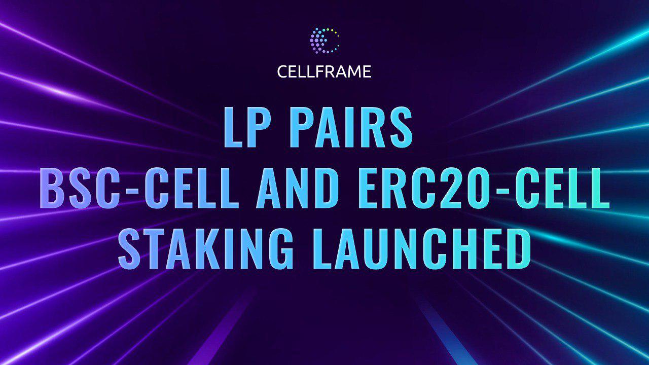 LP-pairs BSC-CELL and ERC20-CELL staking launched preview image