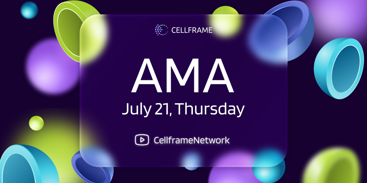 AMA, July 21: Bridge, Dashboard, Cellframe DEX, Web3 API, staking, KelVPN, etc. preview image